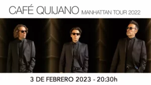 CAFÉ QUIJANO – MANHATTAN TOUR 2023. Cartuja Center, Sevilla.