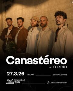 Canastéreo & O’Cristo – Sala Malandar Sevilla 2026