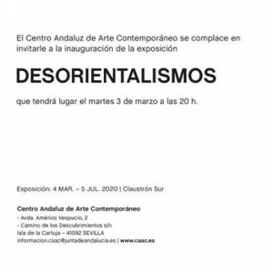Exposición Desorientalismos – Caac – Sevilla