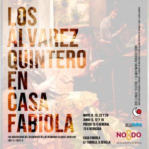 LOS ÁLVAREZ QUINTERO EN CASA FABIOLA – Sevilla
