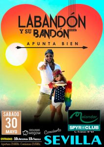 Labandón y Su Bandón – Sevilla