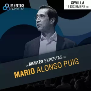 MENTES EXPERTAS – MARIO ALONSO PUIG– Cartuja Center, Sevilla