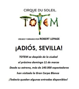 TOTEM de Cirque du Soleil dice ¡Adiós, Sevilla!