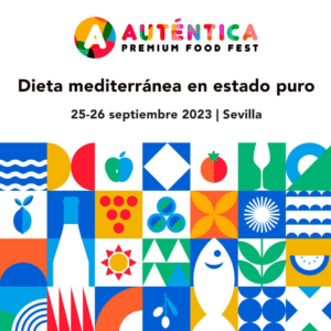Auténtica Premium Food Fest SEVILLA 2023. FIBES.