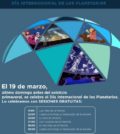 Día Internacional de los Planetarios en La Casa de la Ciencia, Sevilla. Domingo 19 de Marzo