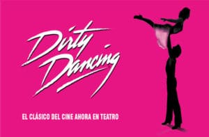 Dirty Dancing EL MUSICAL – Fibes Sevilla