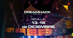 DreamHack Sevilla 2018 – Fibes