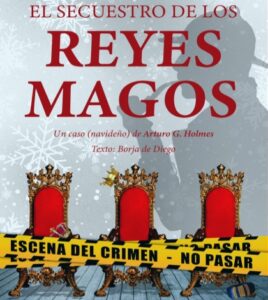 El secuestro de los Reyes Magos. Teatro Familiar. Sala Cero, Sevilla