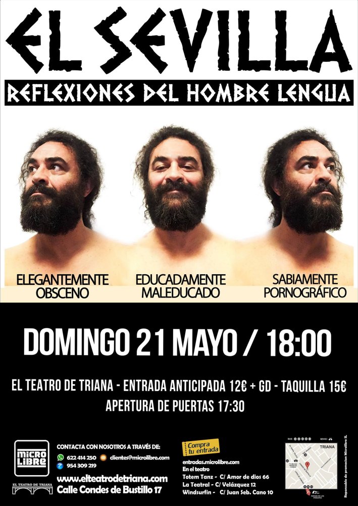 El Sevilla: "Reflexiones del Hombre Lengua". En El Teatro de Triana, Sevilla