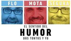 El Sentido del Humor: Dos Tontos y Yo – Fibes Sevilla