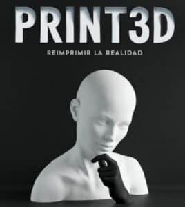 Exposición: PRINT3D. Reimprimir la realidad. CaixaForum Sevilla.