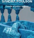 EXPOSICIÓN SANDRA POULSON. Donde el polvo respira - CAAC Sevilla