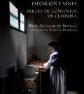 Exposición y Venta de Dulces de Convento de Clausura Real Alcázar de Sevilla