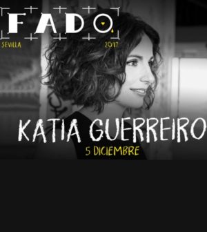 festival du Fado. « Jusqu'à la fin » con Katia Guerreiro. Teatro Lope de Vega, Sevilla