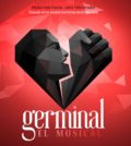 'Germinal. Es tiempo de revolución'. Musical en Teatro Lope de Vega, Sevilla