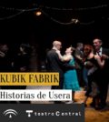 Historias de Usera. Teatro Central, Sevilla