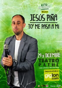 JESÚS PIÑA, To me pasa a mi, en Teatro Pathé Sevilla.