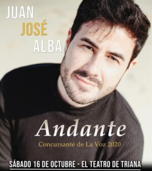 JUAN JOSÉ ALBA, ANDANTE - Siviglia. Teatro de Triana.