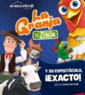 ¡EXACTO! Espectáculo oficial de La Granja de Zenón. Cartuja Center, Sevilla