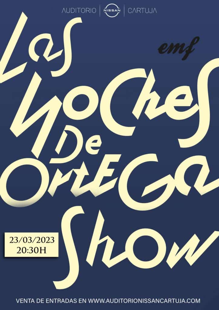 Die Nächte von Ortega-Show