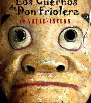 Los cuernos de Don Friolera. Teatro Quintero de Sevilla