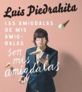 Luis Piedrahita – Las amígdalas de mis amígdalas son mis amígdalas - Cartuja Center