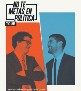 No te metas en política - Facu Díaz y Miguel Maldonado
