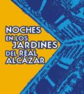 Noches en los Jardines del Real Alcázar de Sevilla 2021