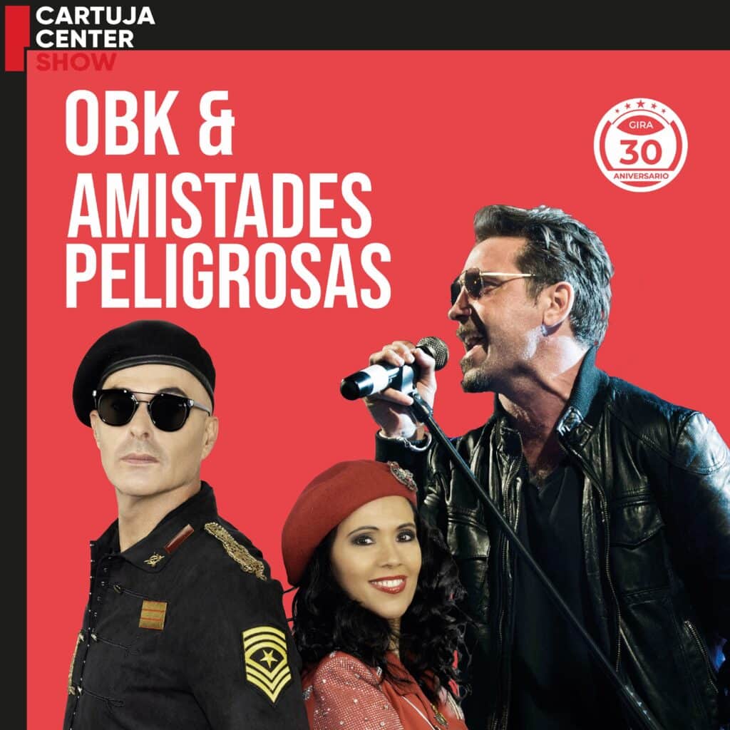 OBK + AMISTADES PELIGROSAS. Cartuja Center, Sevilla.