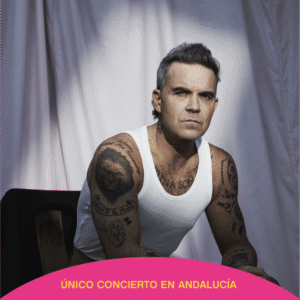 Robbie Williams - Icónica Santalucía Fest Sevilla 2026
