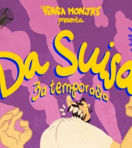 Venga Monjas: «Da Suisa». Tercera temporada en vivo. Centro TNT, Sevilla