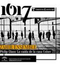 La caída de la casa Usher de Philip Glass. Ciclo de Música(s) Contemporánea(s) 2017. Teatro Central, Sevilla